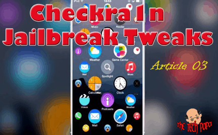 Checkra1n iOS 13 Jailbreak Compatible Jailbreak Tweaks – Article 03