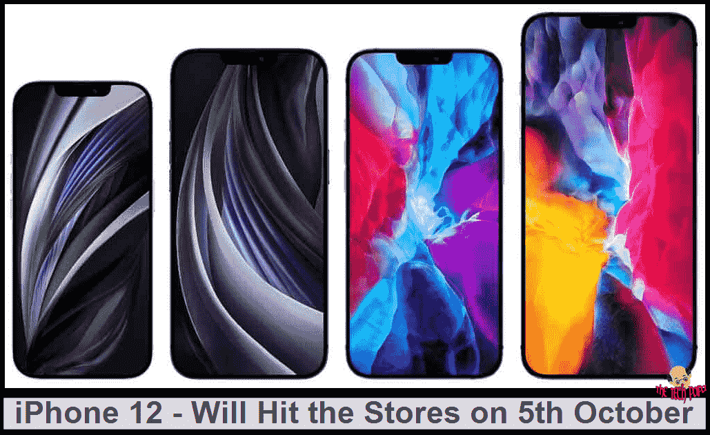 iPhone-12s-Will-Hit-the-Stores-on-5th-October - thetechpapa.com