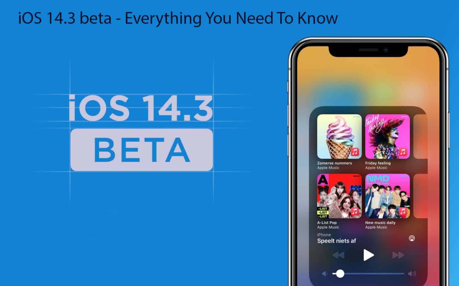 iOS 14.3 Beta – Everything You Need to Know