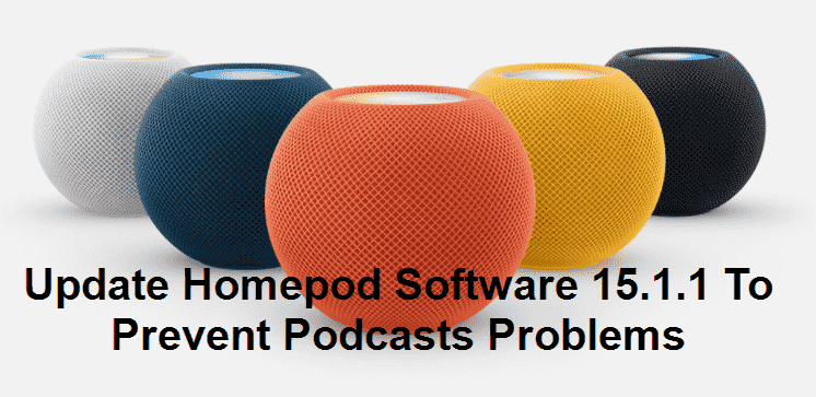 Want To Step Up Your HOMEPOD SOFTWARE 15.1.1 and PREVENT PODCASTS PROBLEMS? You Need to Read This First