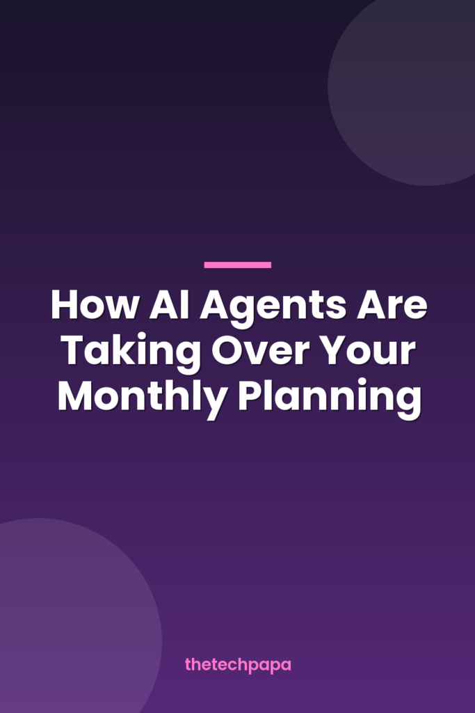 How AI Agents Are Taking Over Your Monthly Planning how ai agents are taking over your monthly planning