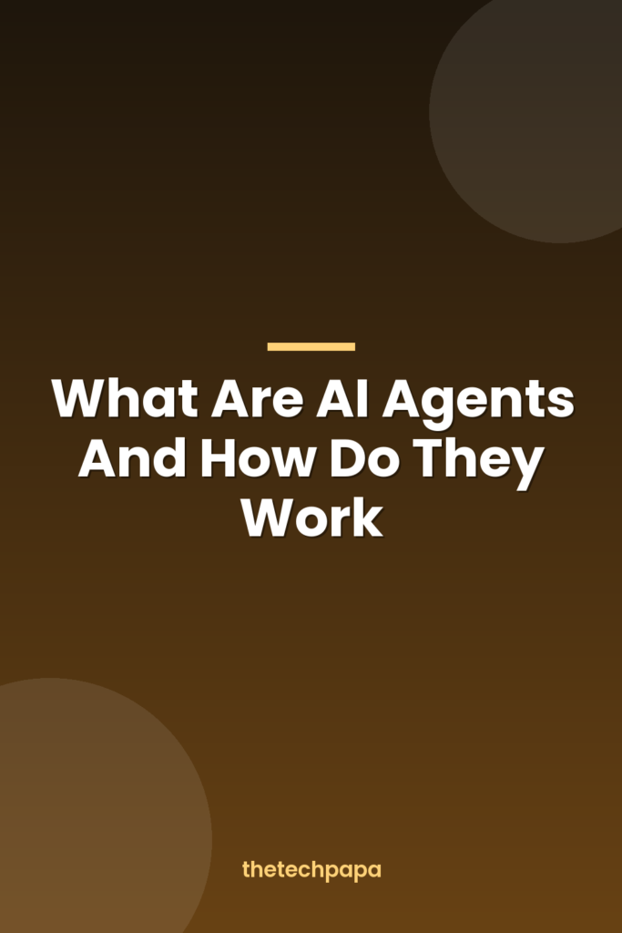 What Are AI Agents And How Do They Work what are ai agents and how do they work